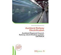 Auckland Railway Electrification: Auckland Regional Council, Railway electrification system, ONTRACK