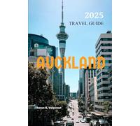 AUCKLAND TRAVEL GUIDE 2025