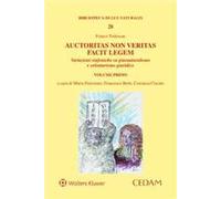 Auctoritas non veritas facit legem. Variazioni sinfoniche su giusnaturalismo e volontarismo giuridico. Vol. 1