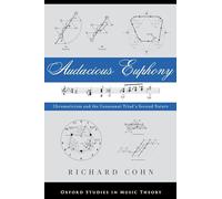 Audacious Euphony: Chromatic Harmony and the Triad's Second Nature
