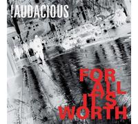 !Audacious - For All It S Worth
