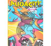 Audacity Journal: 21 Days to a Colorful, God-Centered Life