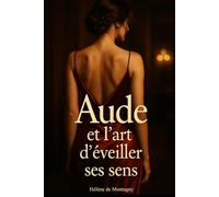 Aude et l'art d'éveiller ses sens