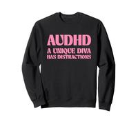 AuDHD Una Diva Unica Ha Distrazioni Divertente Felpa