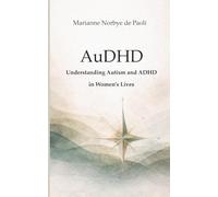 AuDHD - Understanding Autism and ADHD in Women's Lives: 3