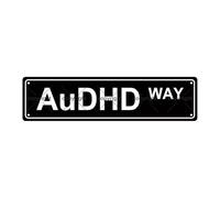 AuDHD WAY ADHD Cartello stradale in metallo stagno bar bar garage grotta casa stanza da parete bagno casa portico portico patio decorazione, 40 x 10