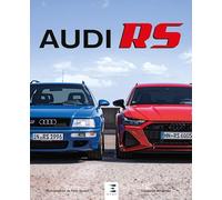 Audi RS: Histoire, modèles, technique