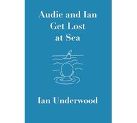 Audie and Ian Get Lost at Sea