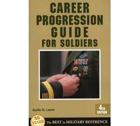 Audie G. Lewis Career Progression Guide for Soldiers (Tascabile)