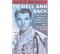 Audie Murphy To Hell and Back (Tascabile)
