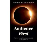 Audience first: The new model for entrepreneur