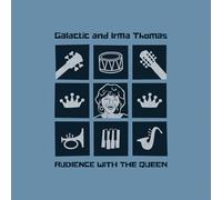 Galactic and Irma Thomas - Audience With the Queen