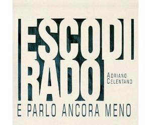 Audio Cd Adriano Celentano - Esco Di Rado E Parlo Ancora Meno