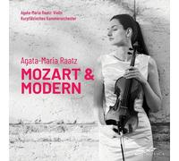 Audio Cd Agata-Maria Raatz: Mozart & Modern