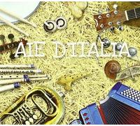 Audio Cd Aie D'Italia - Aie D'Italia (2 Cd)