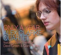 Audio Cd Alex Clarke Quartet - Only A Year