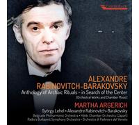 Audio Cd Alexandre Rabinovitch-Barakovsky - Anthology Of Archaic Rituals (5 Cd)