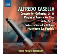 Audio Cd Alfredo Casella - Concerto For Orchestra Op.61, Pagine Di Guerra Op.25b