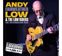 Andy Fairweather Low & The Low Riders Live Lockdown (CD) Album