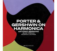 Audio Cd Antonio Serrano - Porter & Gershwin On Harmonica