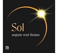Audio Cd Augusta Read Thomas - Sol