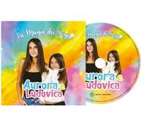 Audio Cd Aurora E Ludovica - La Magia Dei Sogni