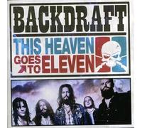 This Heaven Goes To Eleven - Backdraft (Audio Cd)