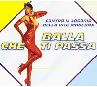 Audio Cd Balla Che Ti Passa / Various