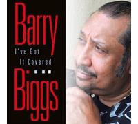 Biggs, Barry - I've Got It Covered