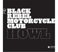 Black Rebel Motorcycle Club - Howl