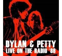 Bob Dylan / Tom Petty – Live On The Radio '86 – CD audio