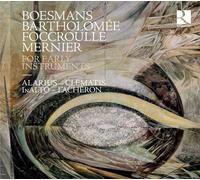 Philippe Boesma Boesmans/Bartholomée/Foccroulle/Mernier: For Early Instrume (CD)