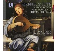 Audio Cd Bor Zuljan: The Orpheus Lute. Improvisation And Wonder In Humanist Ital