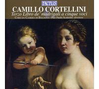 Il Terzo Libro De' Madrigali - Camillo Cortellini (Audio Cd)