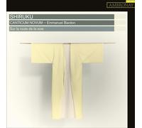 Audio Cd Canticum Novum / Emmanuel Bardon - Shiruku