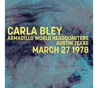 Audio Cd Carla Bley - Armadillo World Headquarters Austin Texas March 27 1978