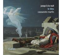 Audio Cd Cassandre Marfin - Jusqua La Nuit - Le Bleu