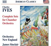 Charles Ives Charles Ives: Complete Sets for Chamber Orchestra (CD) Album