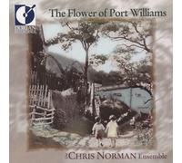 Audio Cd Chris Norman Ensemble - Flower Of Port Williams (The)