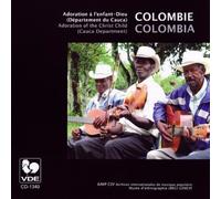 Audio Cd Colombie-Cauca - Adoration A L'Enfant Dieu (Departement Du Cauca)