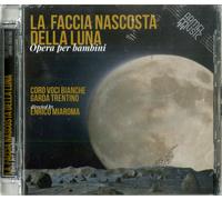 Audio Cd Coro Di Voci Bianche Garda Trentino - La Faccia Nascosta Della Luna