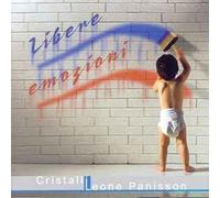 Audio Cd Cristalli/Leone Panisson - Libere Emozioni