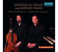 David Stromberg; Florian Uhlig - Emanuel Moor; Ernst von Dohnanyi; Richard Strauss: Sonatas for Cello and Duplex Piano
