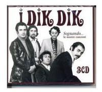 Audio Cd Dik Dik - Sognando.. Le Nostre Canzoni (3 Cd)