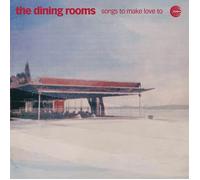 Audio Cd Dining Rooms (The) - Songs To Make Love To