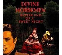 Audio Cd Divine Horsemen - Bitter End Of A Sweet Night