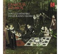 Audio Cd Doulce Memoire / Denis Raisin Dadre - L'Amour De Moy