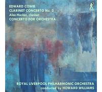 7165224 Audio Cd Edward Cowie - Clarinet Concerto No. 2 & Concerto for Orchestra