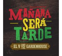 Audio Cd El V And The Gardenhouse - Manana Sera Tarde