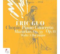 Audio Cd Eric Guo: Chopin - Piano Concerto, Mazurkas